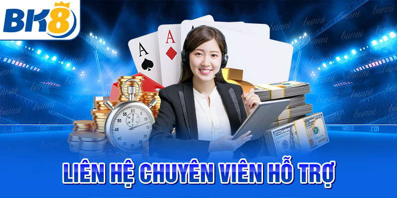 Liên hệ chuyên viên hỗ trợ